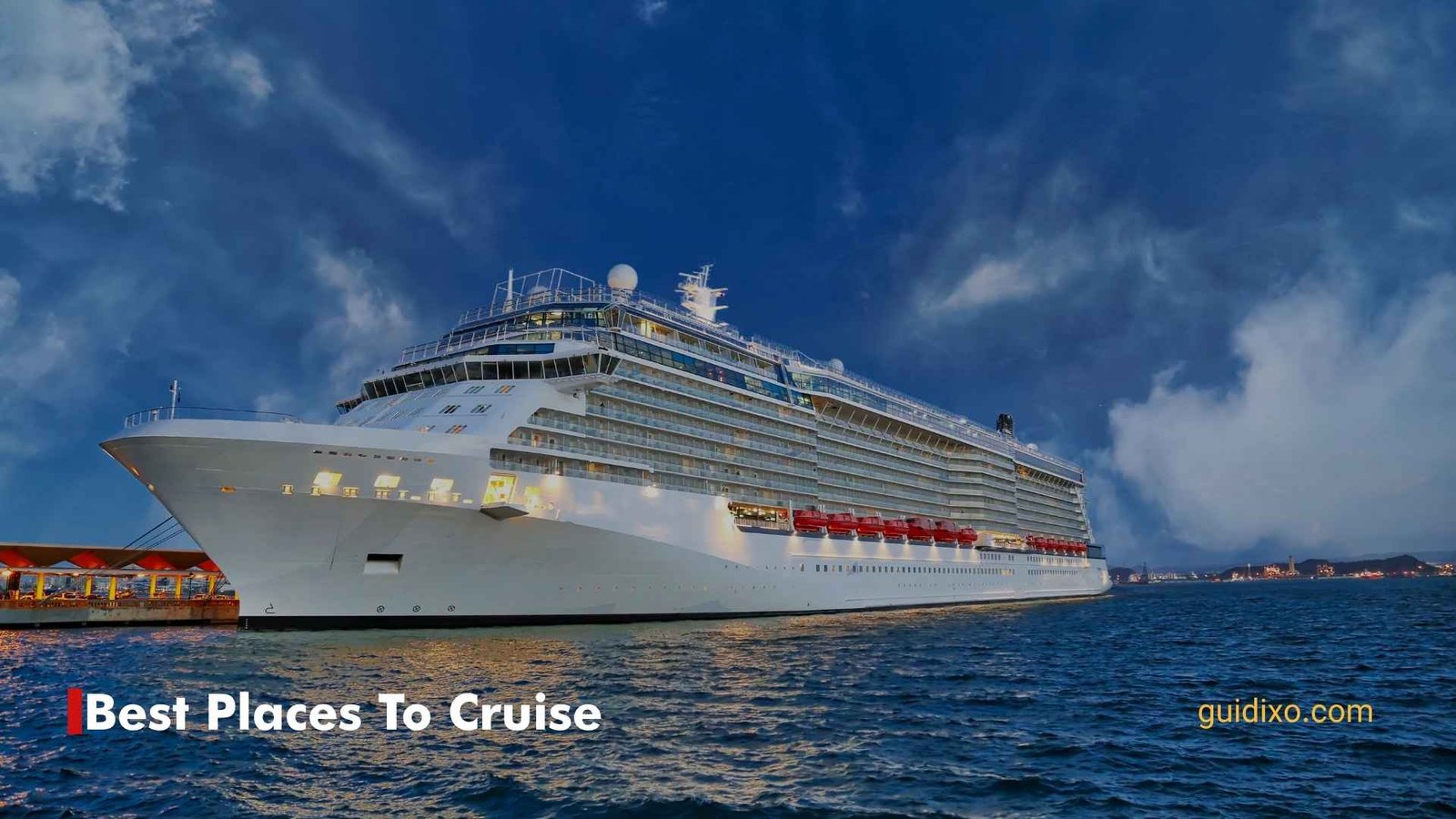 189 + Best Places to Cruise: Top Destinations for an Unforgettable Trip