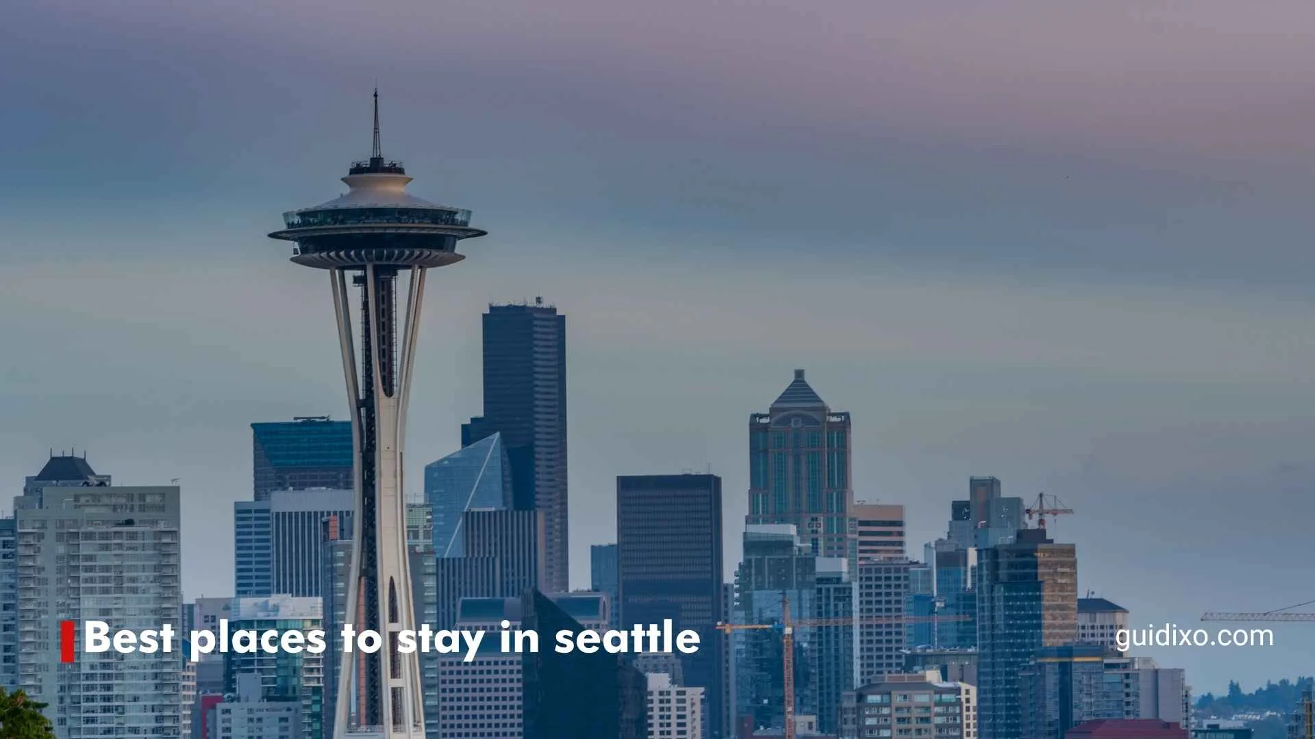 15+ Best Places to Stay in Seattle: Where to Stay for Every Traveler