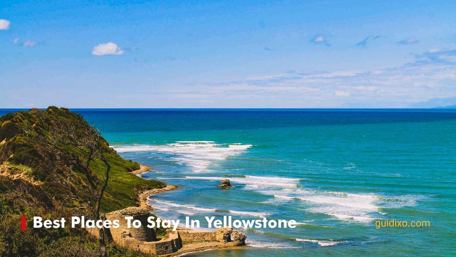 25 + Best Places to Stay in Yellowstone: Top Hotels, Lodges & Areas